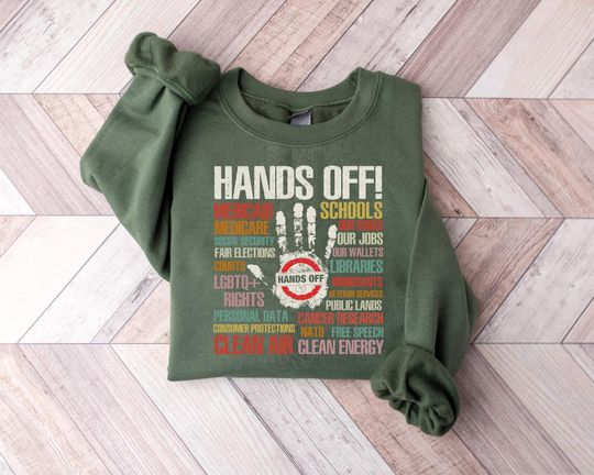 Discover Hands Off Rally, Hands Off Protest Sweatshirt