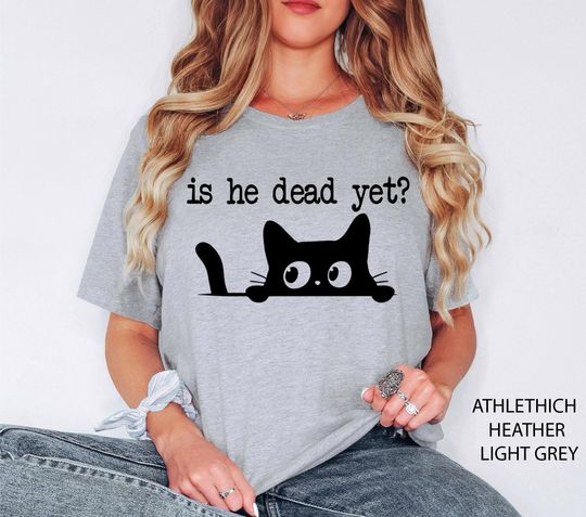 Discover Is He Dead Yet Black Cat Shirt, Anti Trump Anti Fascism Shirt, Subtle FDT Shirt