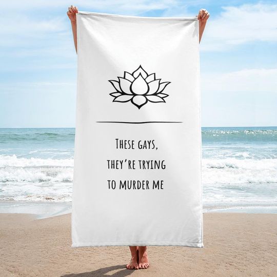 Discover These Gays Theyre Trying to Murder Me | White Lotus Beach Towel