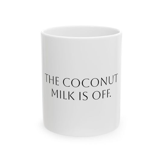 Discover The Coconut Milk is Off Mug, White Lotus Season 3 Finale Mug