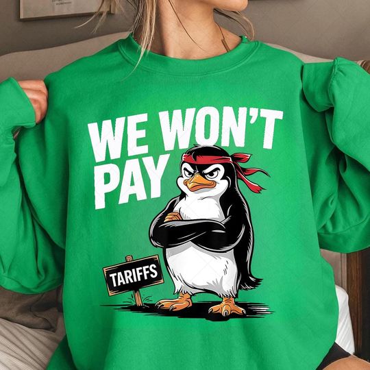 Discover Resist Tariffs Sweatshirt, Cute Activist Animals, Resist Penguin Taiffs Sweatshirt