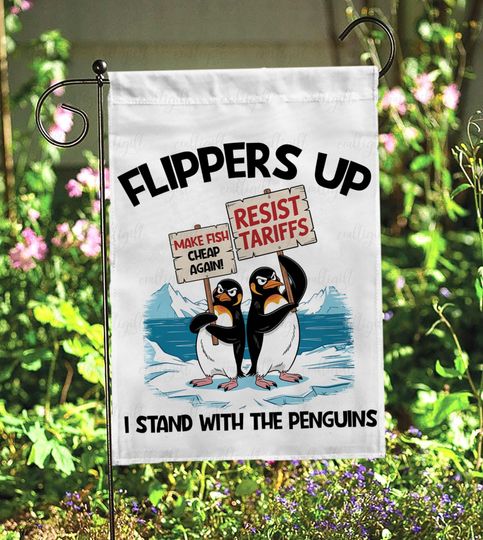 Discover Penguin Flippers Up Resist Tariffs Flag, I Stand With The Penguins Flag