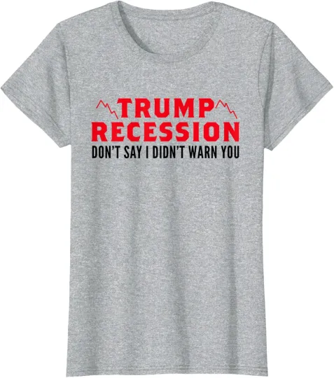 Discover Trump Recession I Warned You President Support Ladies' Crewneck T-Shirt