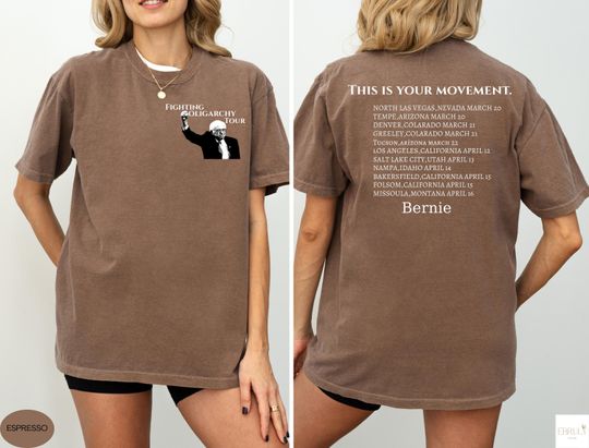 Discover Bernie Sanders Fight Oligarchy Tour List Shirt, Resist Shirt, Bernie Mood Shirt, Political Activism T-Shirt, Rage Against Shirt
