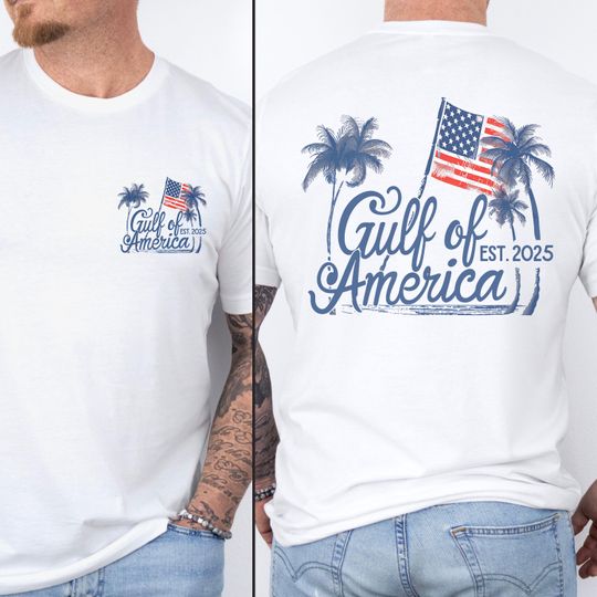 Discover Gulf of America Tshirt Republican Patriotic Shirt Summer 2025 4th of July T-Shirt