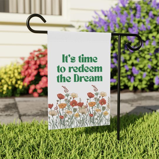 Discover It's Time to Redeem the Dream Garden Flag | Cory Booker Quote Yard Flag