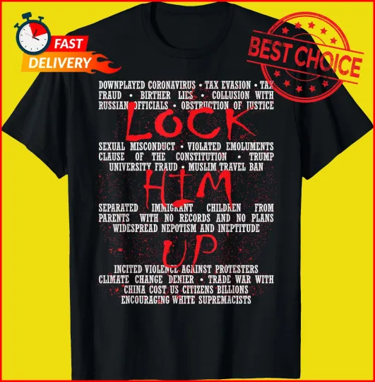Discover Lock Him Up Anti-Trump T-Shirt