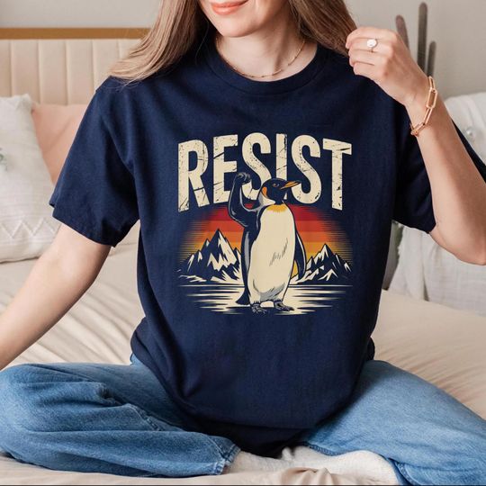 Discover Penguins Resist Shirt, Penguins Against Tariffs Shirt, Social Justice Shirt