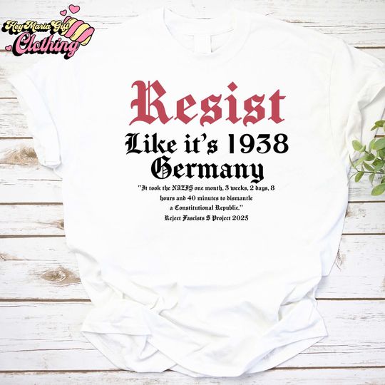 Discover Resist Germany 1938 Shirt, Democracy Protest Shirt, Democrat Shirt, Anti Trump, Feminist Shirt, Political Shirt, FDT Shirt