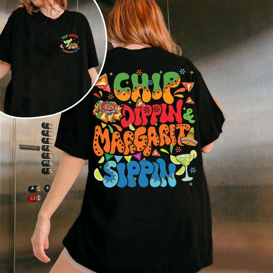 Discover Chip Dippin And Margarita Sippin Shirt, Cinco De Mayo Shirt, Funny Drinking Shirt