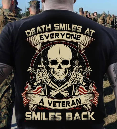 Discover Death smiles at everyone a veteran smiles back 8211 Skullcap veteran