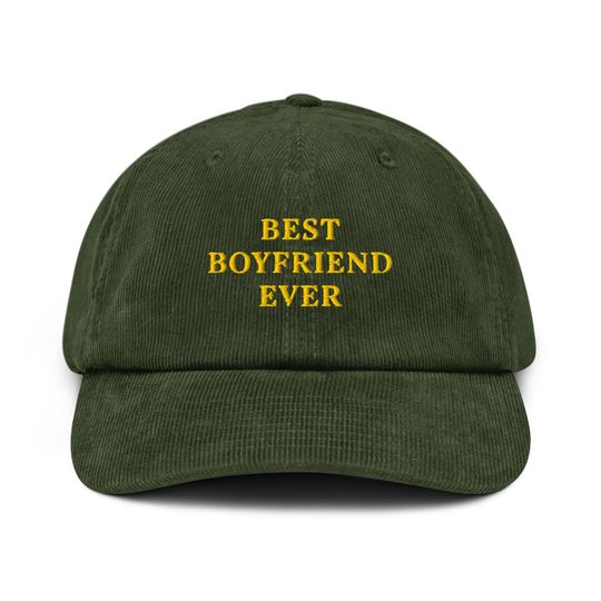 Discover Best Boyfriend Ever Corduroy Hat Embroidered Statement Hat Thoughtful Gift Boyfriend