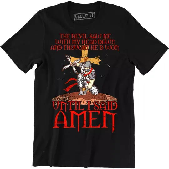 Discover The Devil Saw Me With My Head Down And Thought He'd Won Men's T-shirt Tee