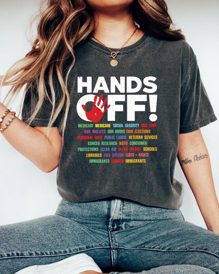 Discover Hands Off Protest T Shirt, Political Activism Tee