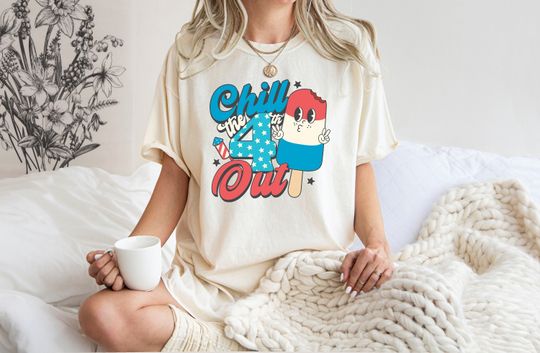Discover Chill The Fourth Out Shirt,  4th Of July Shirt, Independence Day Shirt
