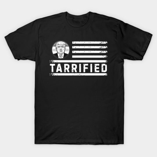 Discover Tarrified - Donald Trump Sucks - Anti Trump Protests T-Shirt HA882