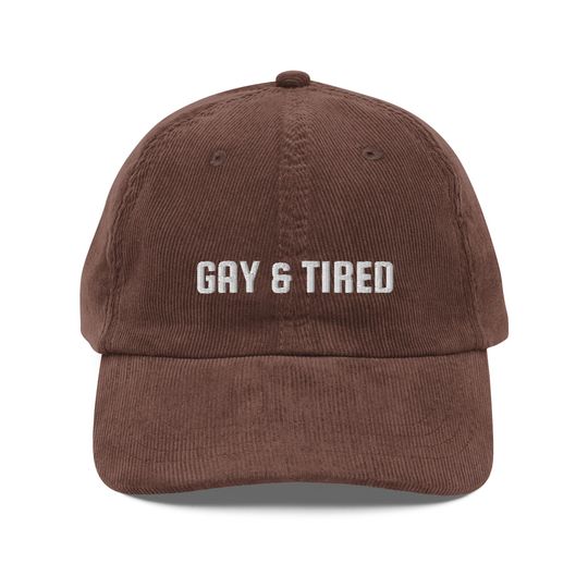 Discover GAY AND TIRED dad hat, Funny Pride Cap, Vintage Corduroy Cap, Lesbian Hat