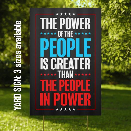 Discover Power of the People Yard Sign | Anti-Trump Political Protest