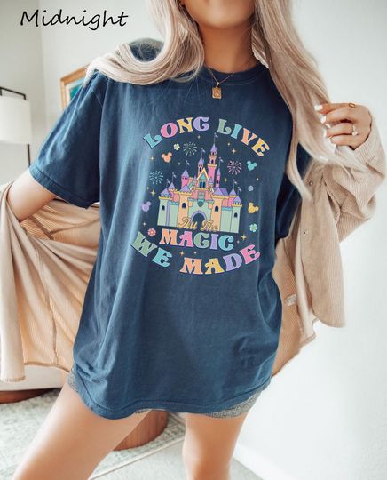 Discover Comfort Colors Disneyyy Long Live All The Magic We Made T-Shirt, Magicc Kingdom Tee