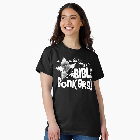 Discover Baby Billy Bible Bonkers T-Shirt, Baby Billy Shirt