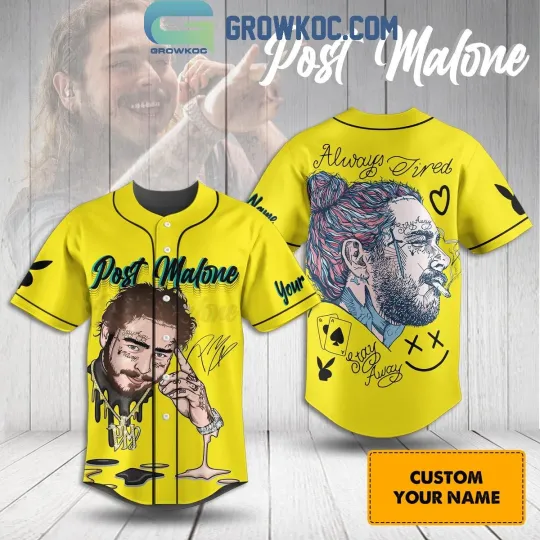 Discover Personalized Post Malone Always Tired Stay Away Baseball Jersey