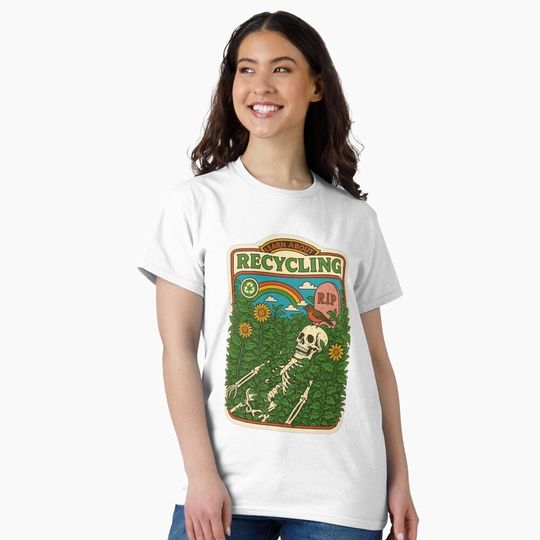 Discover "Recycle or Be Recycled" Classic T-Shirt