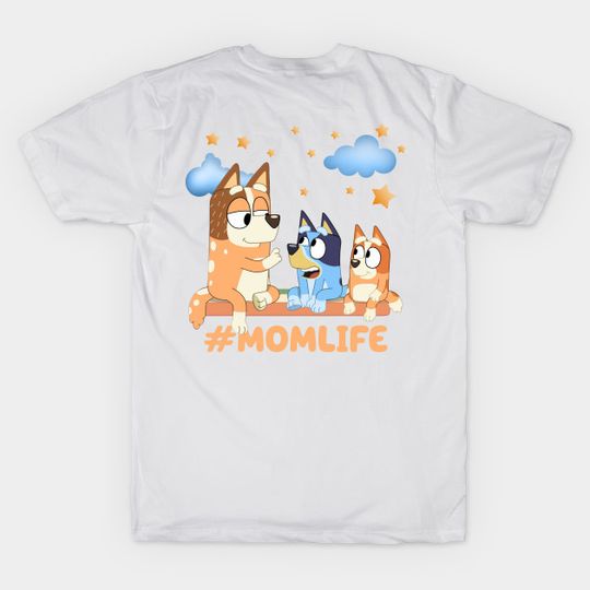 Discover BlueyDad Mom Life Happy Mother's Day - BlueyDad And Bingo - T-Shirt