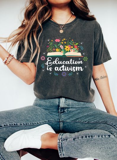 Discover Education is Activism Shirt, Education Shirt, Social Justice Shirt, Teacher Shirt