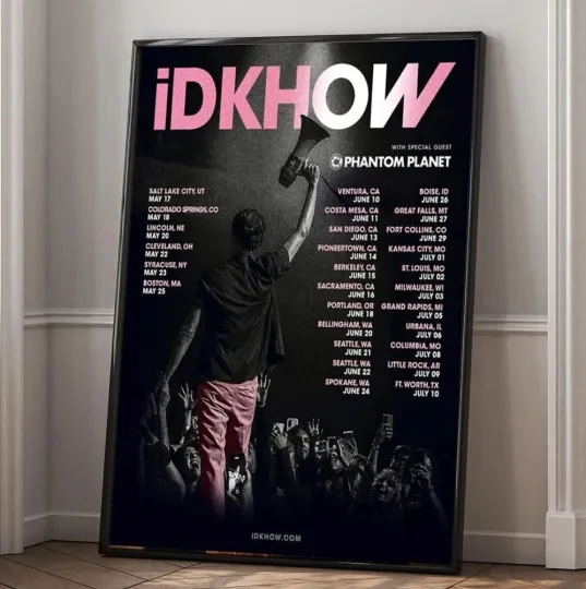Discover iDKHOW 2025 Tour Dates poster
