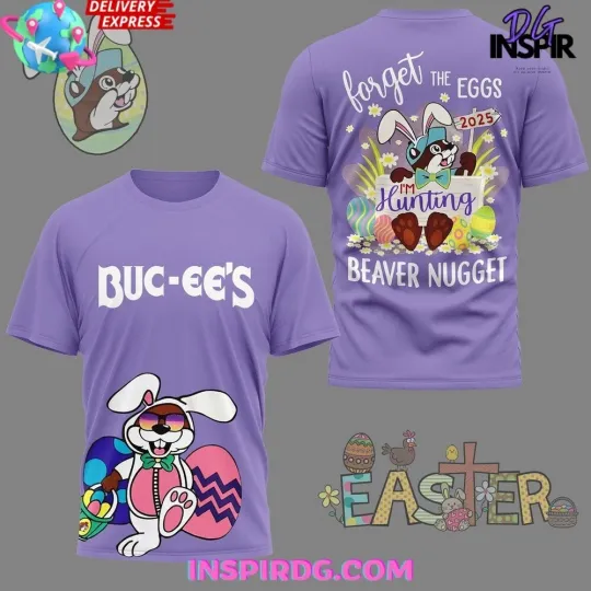 Discover Buc-ee’s Easter “Forget The Eggs” 2025 T-Shirt