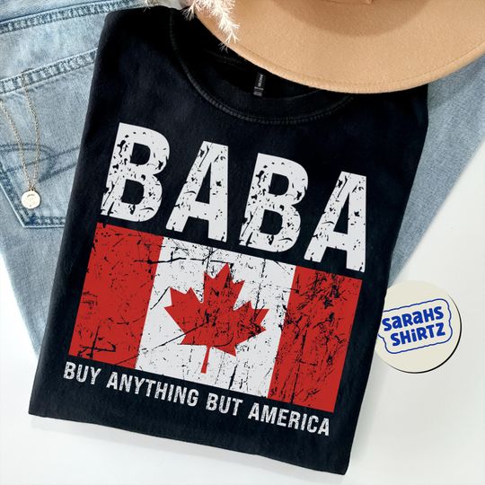 Discover BABA Canada Protest Tee, Anti-Tariff Shirt, Political Statement T-Shirt