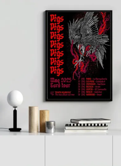 Discover Pigsx7 Euro Tour May 2025 Limited Poster