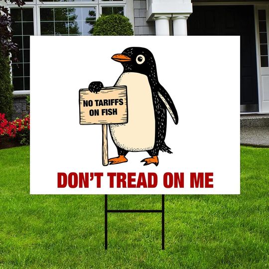 Discover Don't Tread On Me Penguins Yard Sign, Penguins Against Trump Sign