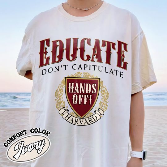 Discover Educate Dont Capitulate Shirt, Protect Higher Education Academic Independence Shirt