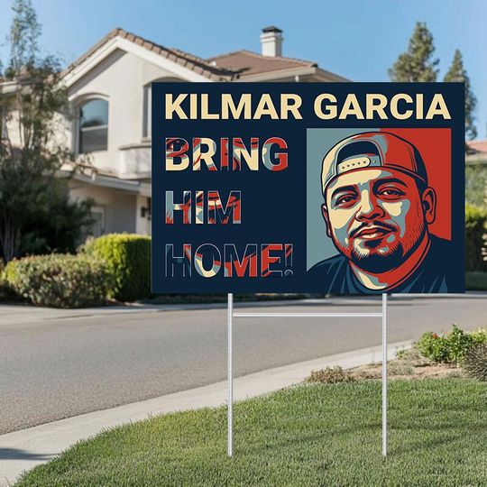 Discover Bring Kilmar Armando Abrego Garcia Home Yard Sign