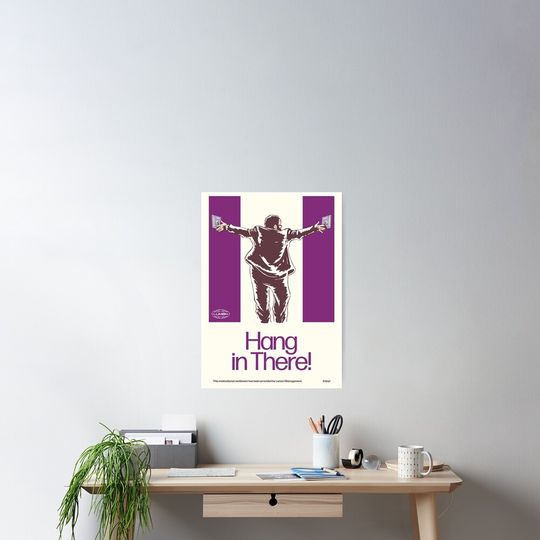 Discover Hang in There! Poster, Movie Fan Gift
