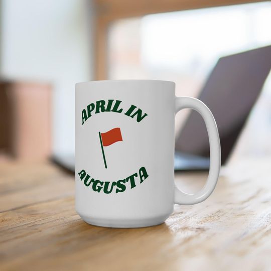 Discover April In Augusta, Masters Tournament Mug