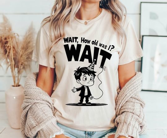 Discover How Old Was I Shirt, Men's Funny It's My Birthday Shirt
