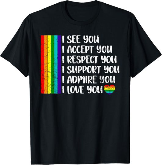 Discover I See Love Accept You LGBTQ Men Women Gay Rainbow Pride Flag T-Shirt