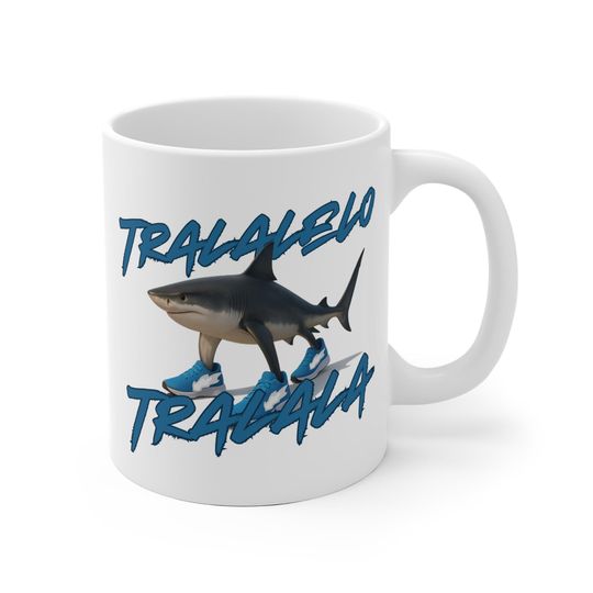 Discover Tralalelo Tralala Mug, Tralalero Mug, Meme Mug, Italian Brainrot Mug