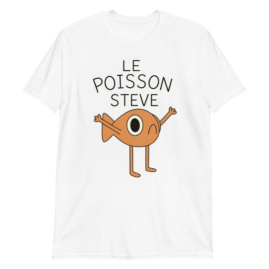 Discover Le Poisson Steve T-Shirt, Meme Shirt