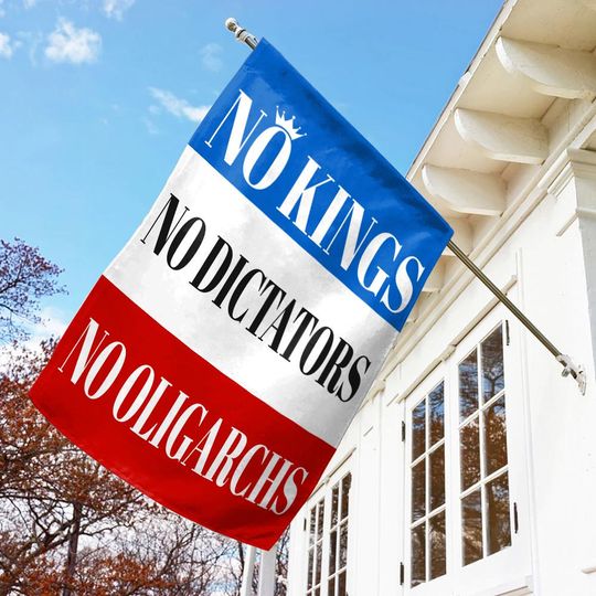 Discover No Kings No Dictators House Flag, Anti-Authoritarian House Flag