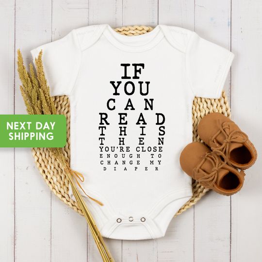 Discover If You Can Read This Then You Can Change My Diaper Onesie, Funny Baby Clothes