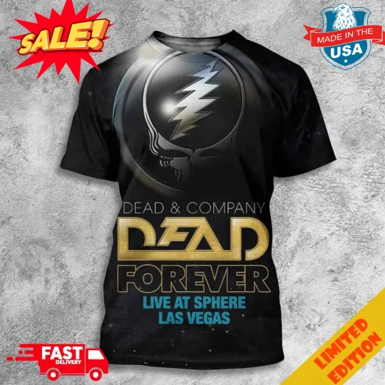 Discover Dead And Company Dead Forever Live At Sphere Las Vegas 2024 Tour 3D Unisex Shirt
