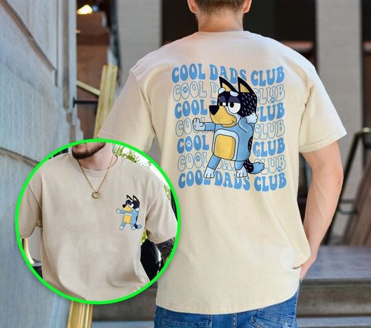 Discover Cool Dad Club Shirt, Bandit Cool Dad Club Shirt ,BlueyDad Bandit Shirt