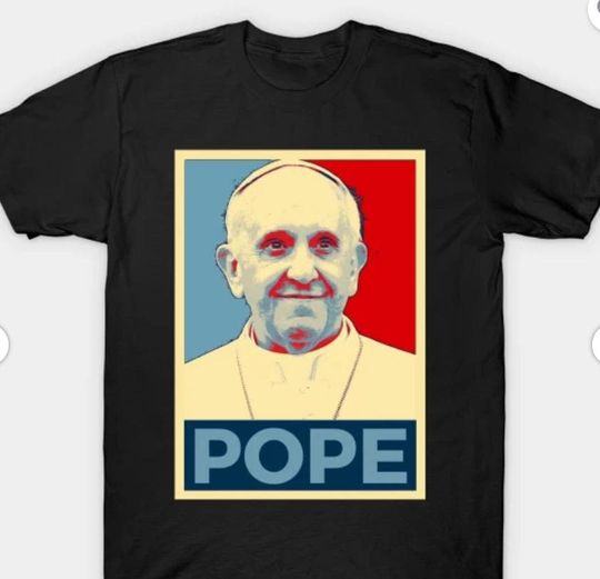 Discover Pope Francis Pope Hope T Shirt