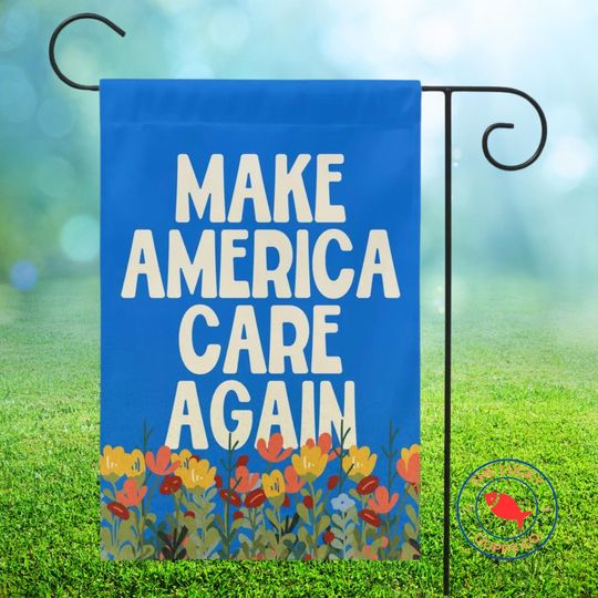 Discover make america care again garden flag