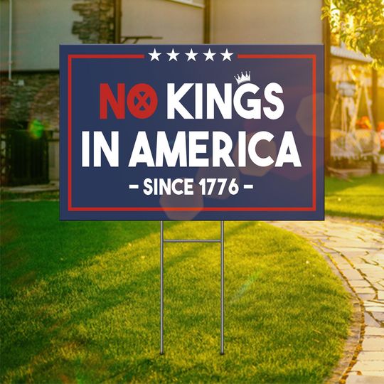 Discover No Kings In America Yard Sign, Anti Trump Sign, Anti Fascism Fascist MAGA Republican Sign