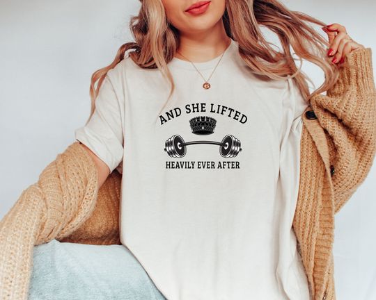 Discover And She Lifted Heavily Ever After Shirt, Cute Fitness Shirt