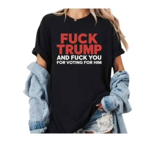 Discover Fck Trump T-Shirt, Funny Anti Trump t-shirt, Funny Trump T-Shirt